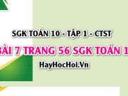 Giải bài 7 trang 56 Toán 10 Chân trời sáng tạo (SGK Tập 1)